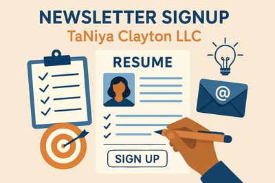 Newsletter signup illustration for TaNiya Clayton LLC featuring resume writing elements